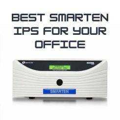 Choosing the Best Smarten IPS for Office: A Comprehensive Guide